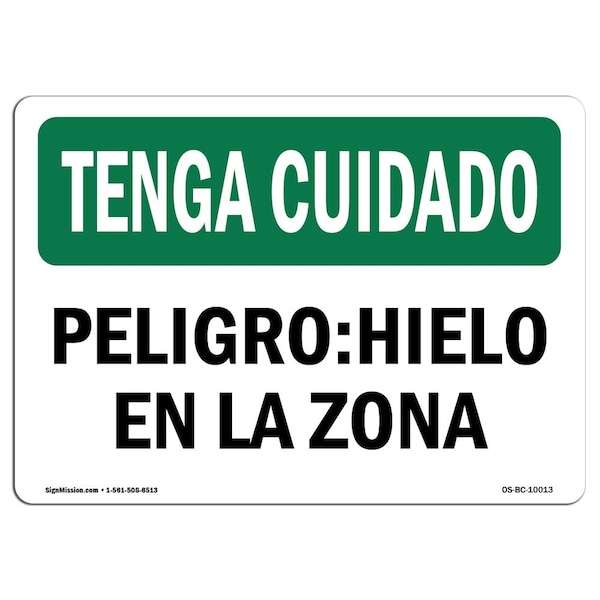 Signmission OSHA BE CAREFUL Sign, Beware Of Ice Spanish, 24in X 18in Aluminum, 18" H, 24" W, Landscape OS-BC-A-1824-L-10013 - main